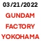 GUNDAM FACTORY YOKOHAMA