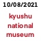 Kyushu National Museum